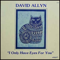 david-allyn-i-only-have-eyes-for-you
