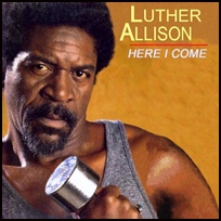 luther-allison-here-i-come